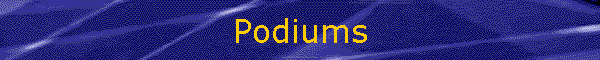 Podiums